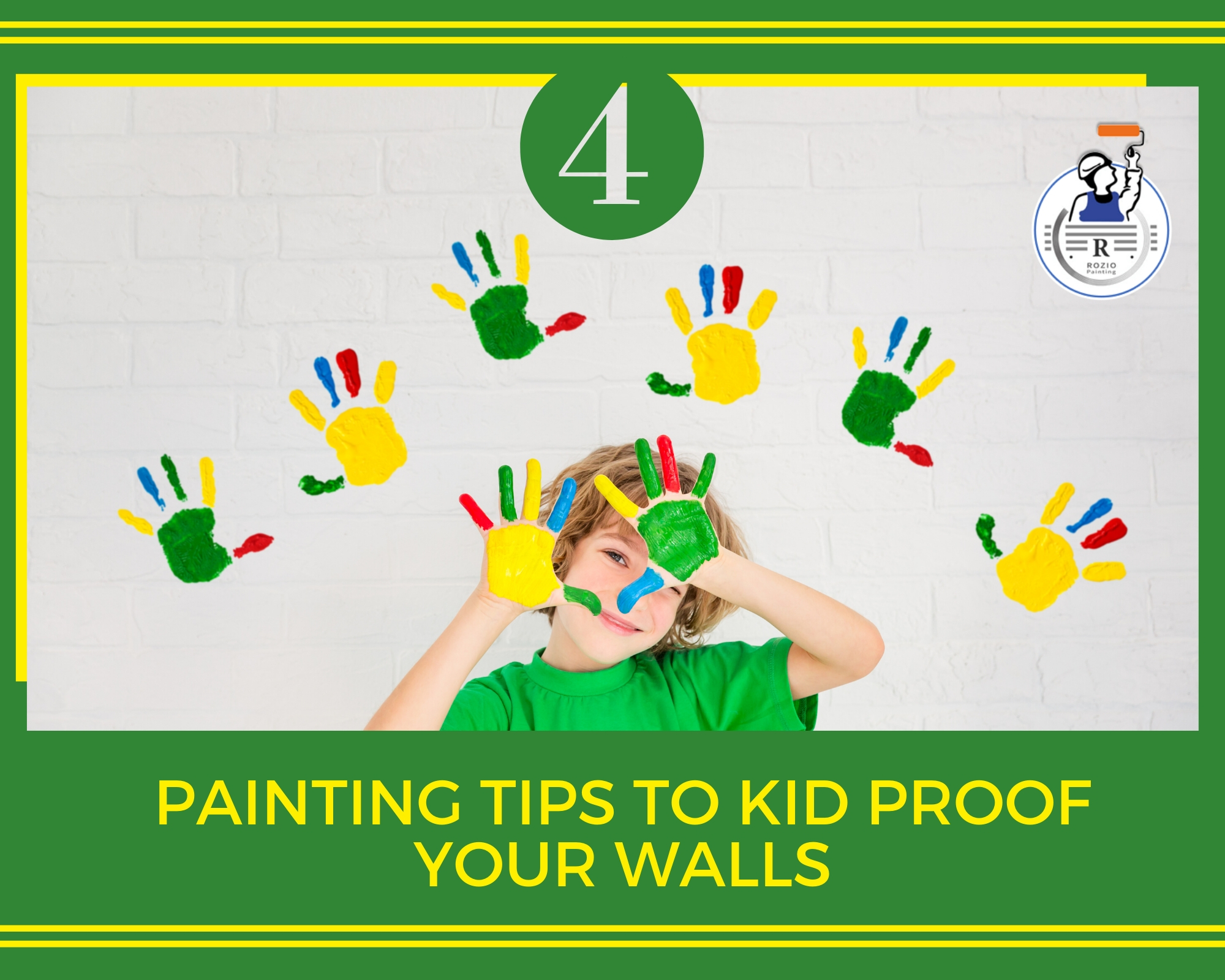 4 PAINTING TIPS TO KID PROOF YOUR WALLS